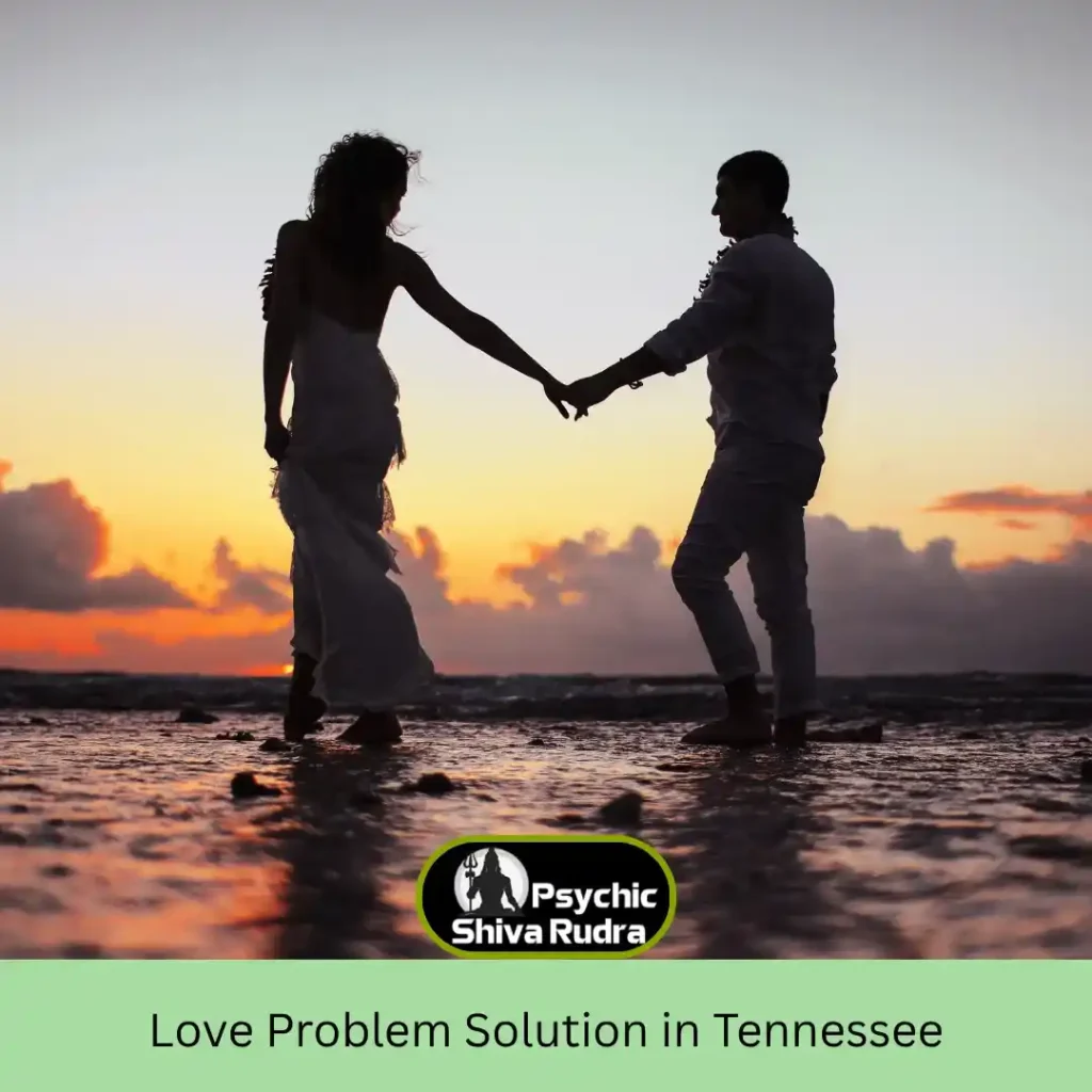 Bring Peace & Harmony To Your Love Life With The Astrology Service Of Love Problem Solution in Tennessee